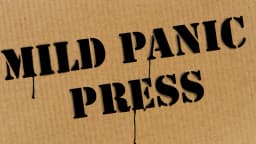 Mild Panic Press